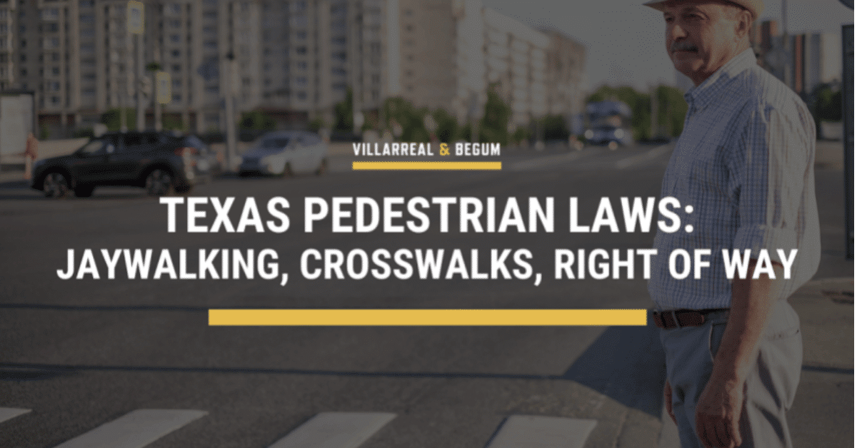 Texas Pedestrian Laws: Jaywalking, Crosswalks, Right of Way